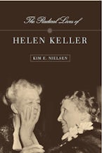 The Radical Lives of Helen Keller