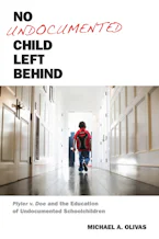 Cover of 'No Undocumented Child Left Behind' 