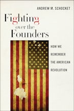 Fighting over the Founders