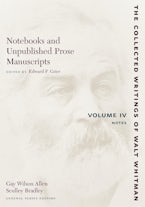 Notebooks and Unpublished Prose Manuscripts: Volume IV