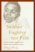 Cover of 'Neither Fugitive nor Free' 