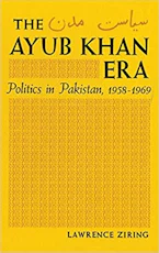 Cover of 'The Ayub Khan Era' by Lawrence Ziring 