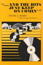Cover of 'And the Hits Just Keep on Comin' by Peter E Berry 