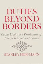 Cover of 'Duties Beyond Borders' by Stanley Hoffman 