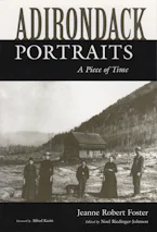 Cover of 'Adirondack Portraits' by Jeanne Robert Foster and Noel Riedinger-Johnson 