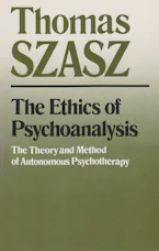 Cover of 'The Ethics of Psychoanalysis' by Thomas Szasz 