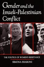 Gender and the Israeli-Palestinian Conflict Gender and the Israeli-Palestinian Conflict