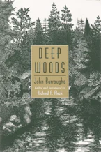 Cover of 'Deep Woods' by John Burroughs 