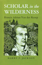 Cover of 'Scholar in the Wilderness' by Harry F. Jackson 
