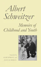 Cover of 'Memoirs of Childhood and Youth' by Albert Schweitzer 