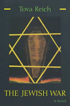 Cover of 'The Jewish War' by Tova Reich 