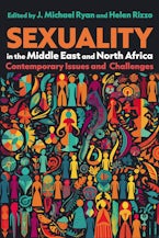 Sexuality in the Middle East and North Africa Sexuality in the Middle East and North Africa