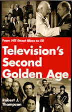Cover of 'Televisions Second Golden Age' by Robert J. Thompson 
