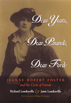 Cover of 'Dear Yeats, Dear Pound, Dear Ford' by Richard Londraville 