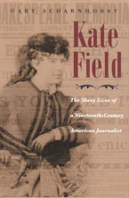 Cover of 'Kate Field' by Gary Scharnhorst 