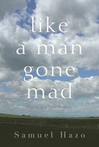 Like a Man Gone Mad Like a Man Gone Mad