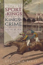 The Sport of Kings and the Kings of Crime The Sport of Kings and the Kings of Crime