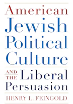 Cover of 'American Jewish Political Culture and the Liberal Persuasion' 
