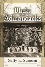 Cover of 'Blacks in the Adirondacks' by Sally E. Svenson 