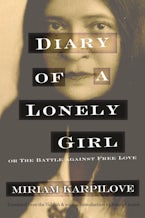 Diary of a Lonely Girl, or the Battle Against Free Love Diary of a Lonely Girl, or the Battle Against Free Love
