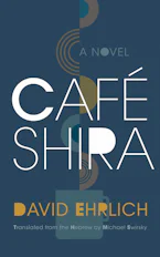Cover of 'Café Shira' by David Ehrlich 