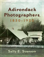 Cover of 'Adirondack Photographers, 1850-1950' 