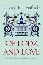 Of Lodz and Love Of Lodz and Love