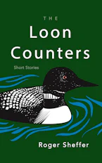 Cover of 'The Loon Counters' by Roger Sheffer 