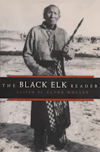 Cover of 'The Black Elk Reader' by Clyde Holler 