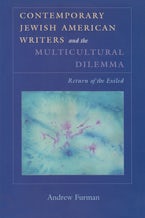 Contemporary Jewish American Writers and the Multicultural Dilemma Contemporary Jewish American Writers and the Multicultural Dilemma