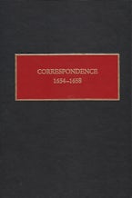 Correspondence, 1654-1658 Correspondence, 1654-1658