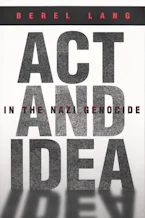 Cover of 'Act and Idea in the Nazi Genocide' 