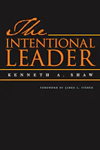 Cover of 'The Intentional Leader' by Kenneth A. Shaw 