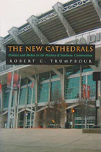 Cover of 'The New Cathedrals' by Robert C. Trumpbour 