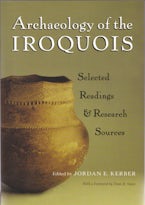 Archaeology of the Iroquois Archaeology of the Iroquois