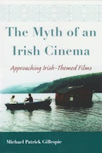 Myth of an Irish Cinema Myth of an Irish Cinema