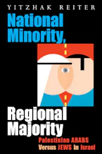 Cover of 'National Minority, Regional Majority' by Yitzhak Reiter 