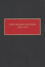 Fort Orange Records, 1654-1679 Fort Orange Records, 1654-1679
