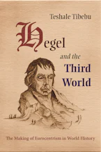 Cover of 'Hegel and the Third World' by Teshale Tibebu 