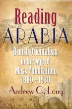 Cover of 'Reading Arabia' by Andrew C. Long 