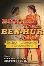 Bigger Than Ben-Hur Bigger Than Ben-Hur