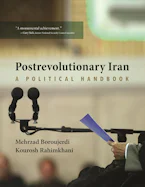 Cover of 'Postrevolutionary Iran' by Mehrzad Boroujerdi and Kourosh Rahimkhani 