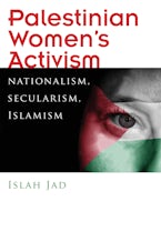Palestinian Womens Activism Palestinian Womens Activism