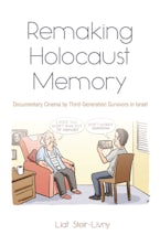 Remaking Holocaust Memory Remaking Holocaust Memory