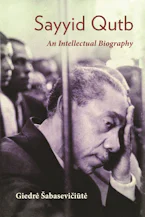 Cover of 'Sayyid Qutb' by Giedre Šabaseviciute 