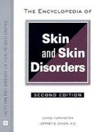 The Encyclopedia of Skin and Skin Disorders