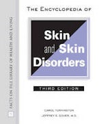 The Encyclopedia of Skin and Skin Disorders
