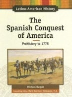 The Spanish Conquest of America The Spanish Conquest of America