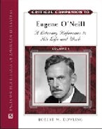 Critical Companion to Eugene ONeill Critical Companion to Eugene ONeill
