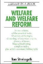 Welfare and Welfare Reform